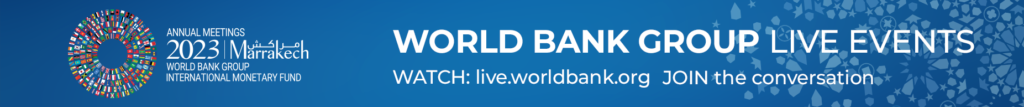 Annual Meetings: World Bank Events/ October 9-15, 2023